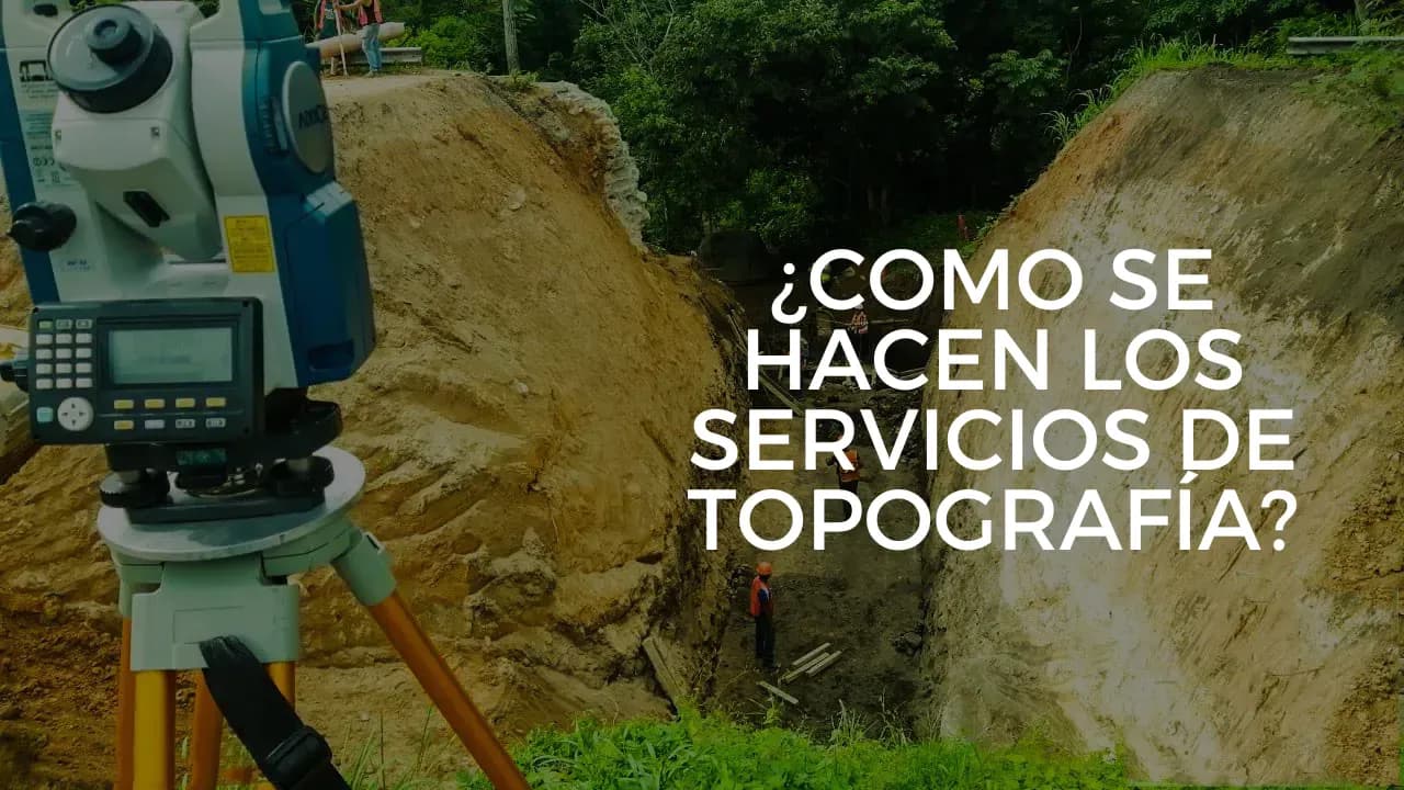 Servicios de Topografía: En que consiste y como se hacen